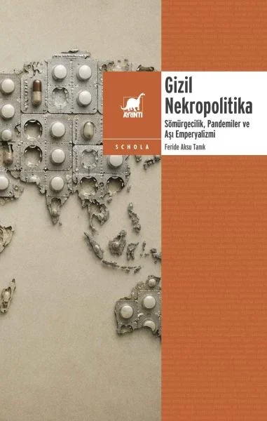 Gizil Nekropolitika: Sömu¨rgecilik, Pandemiler ve Aşı Emperyalizmi Fiyatı, Yorumları ve Özellikleri
