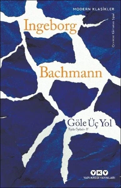 Göle Üç Yol – Toplu Öyküler II Fiyatı, Yorumları ve Özellikleri