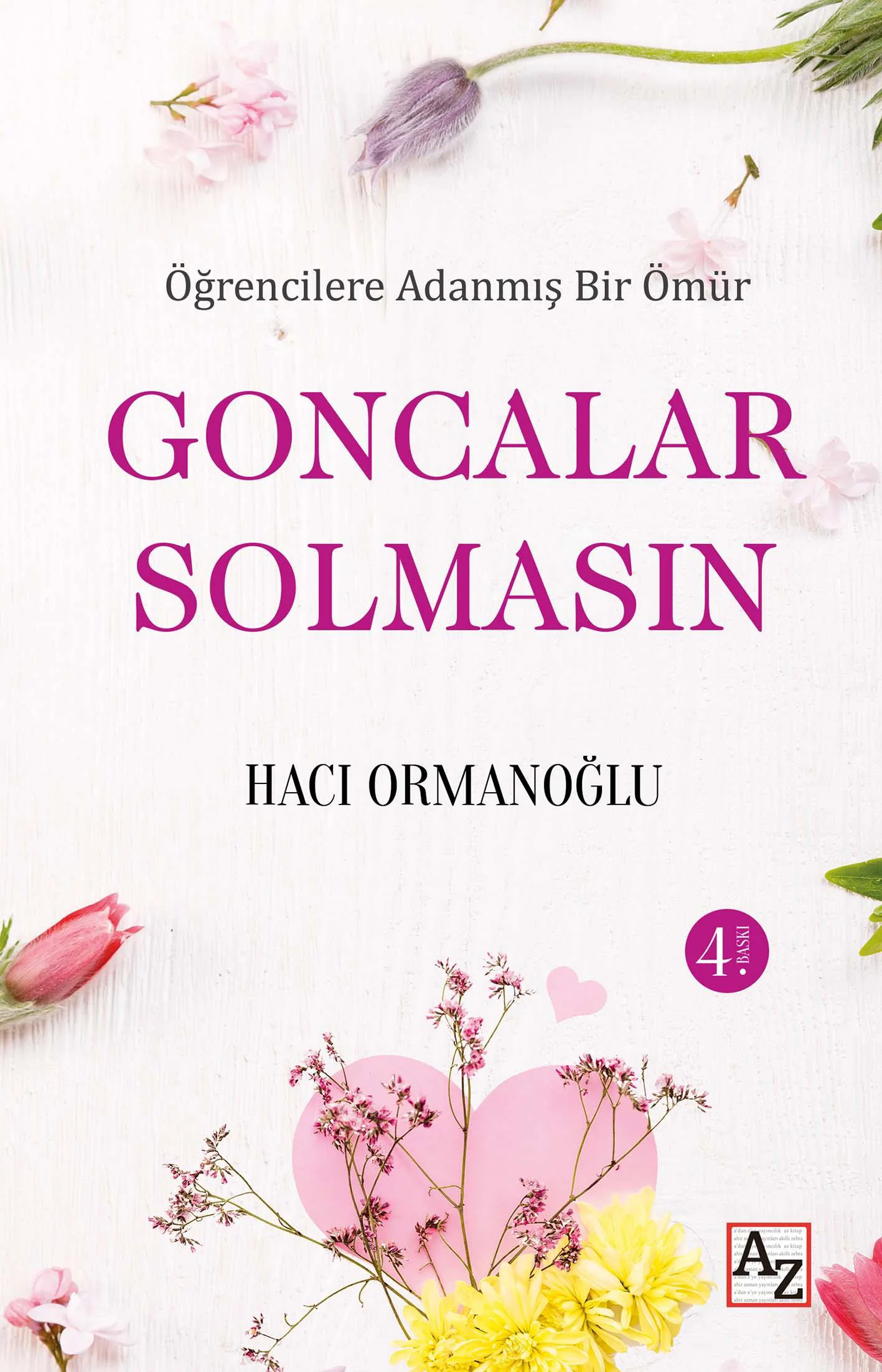 Goncalar Solmasın-Hacı Ormanoğlu Goncalar Solmasın-Hacı Ormanoğlu