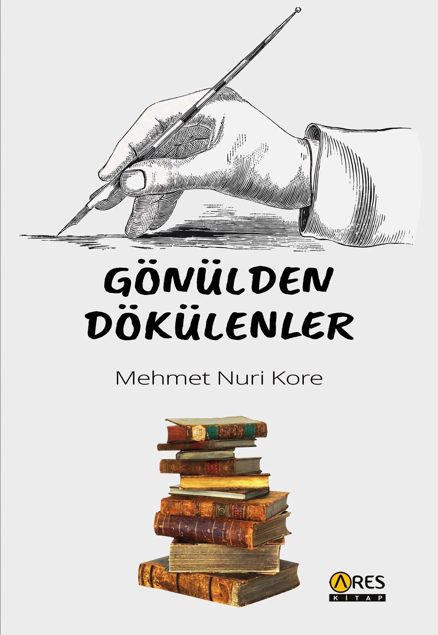 Gönülden Dökülenler- Mehmet Nuri Kore