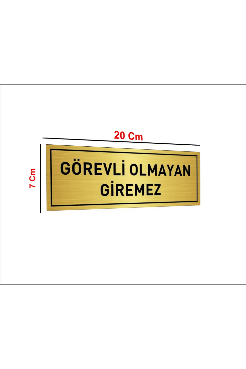 GÖREVLİ OLMAYAN GİREMEZ YAZISI GOLD METAL LEVHA