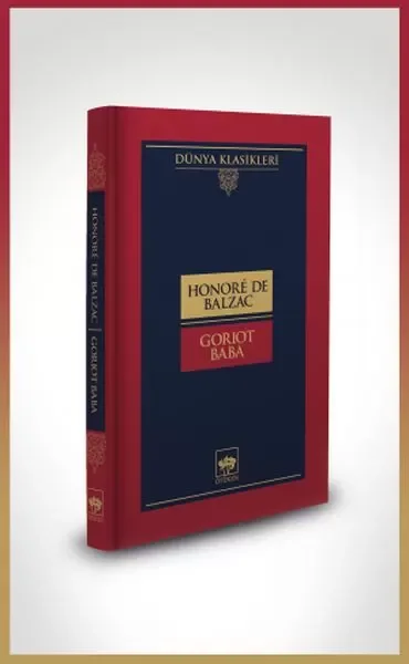 Goriot Baba-Dünya Klasikleri (Ciltli) Goriot Baba-Dünya Klasikleri (Ciltli)