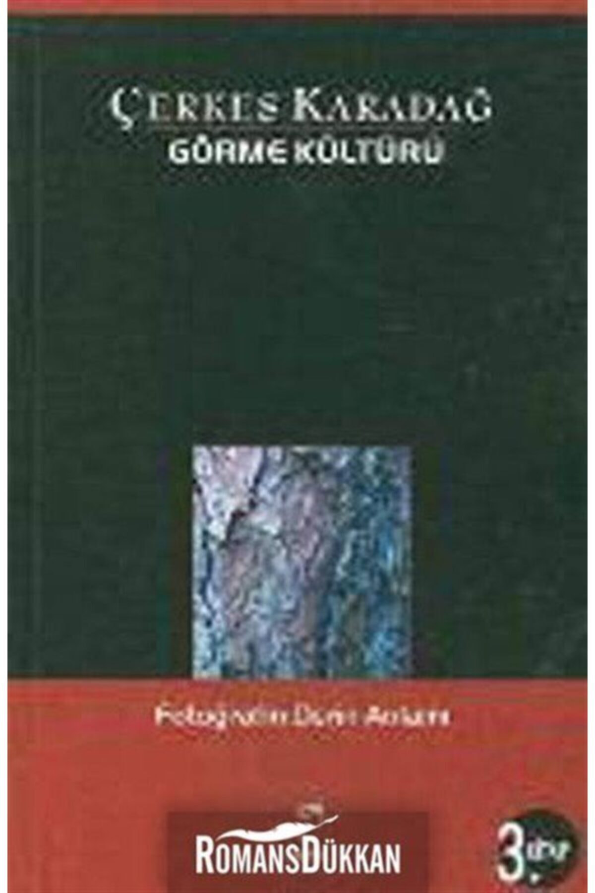 Görme Kültürü 3. Kitap - Fotoğrafın Derin Anlamı