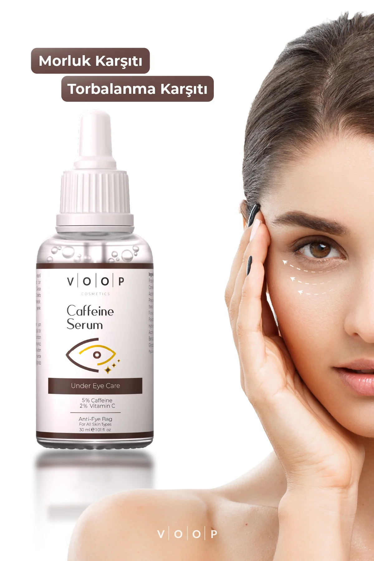 Göz Altı Torbalanma Morluk ve Koyu Halka Karşıtı Aydınlatıcı Kafein Göz Altı Serumu 30ml