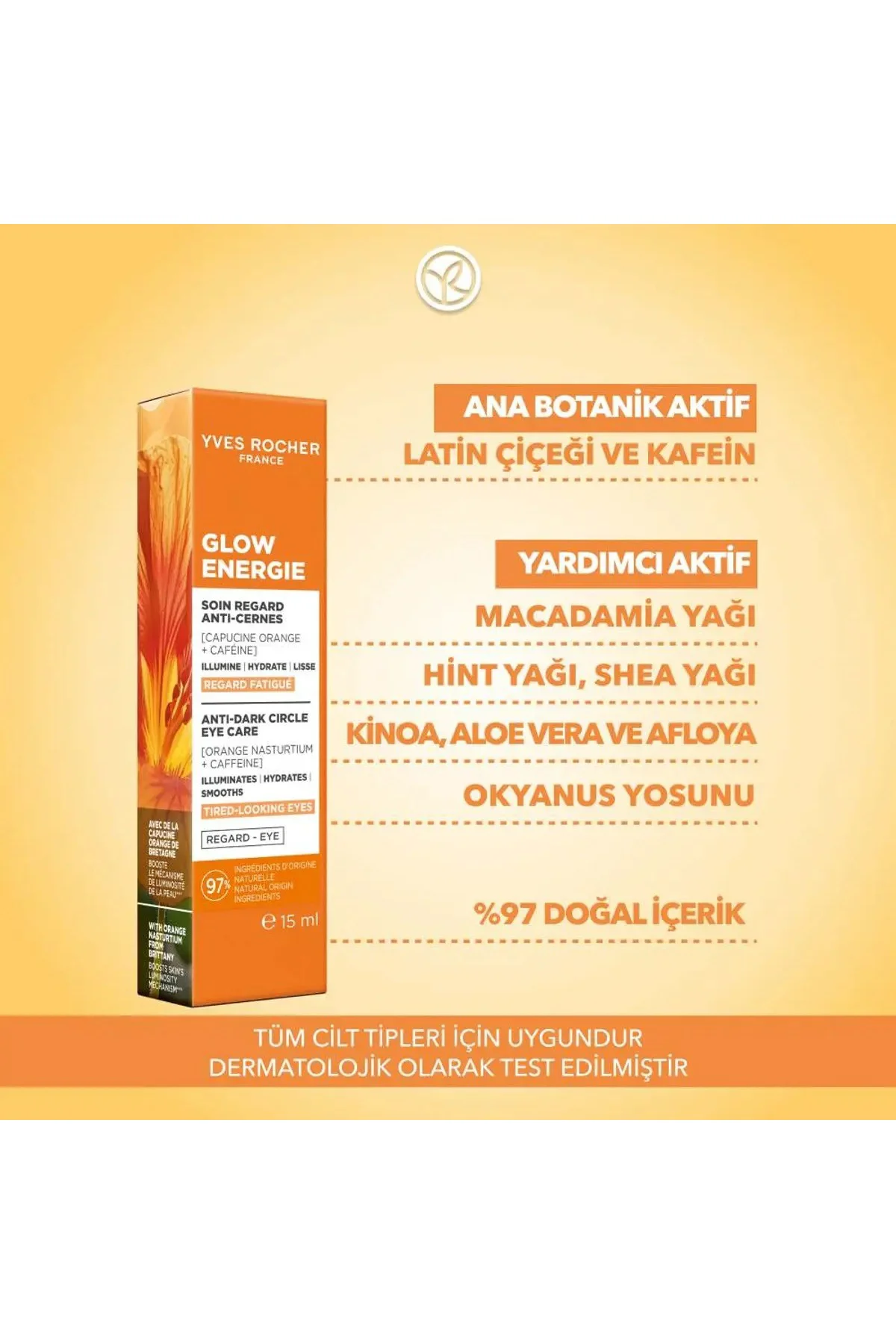 Göz Kremi- Aydınlatıcı Etkili -Işıltı Veren Antioksidan Botanik Kompleks Bakım Glow Energie