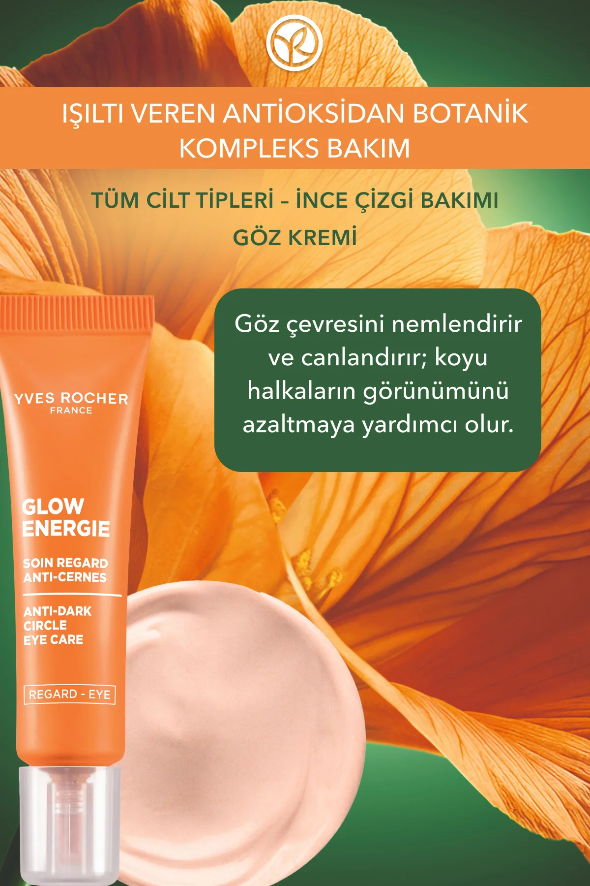 Göz Kremi-Aydınlatıcı Etkili-Işıltı Veren Antioksidan Botanik Kom