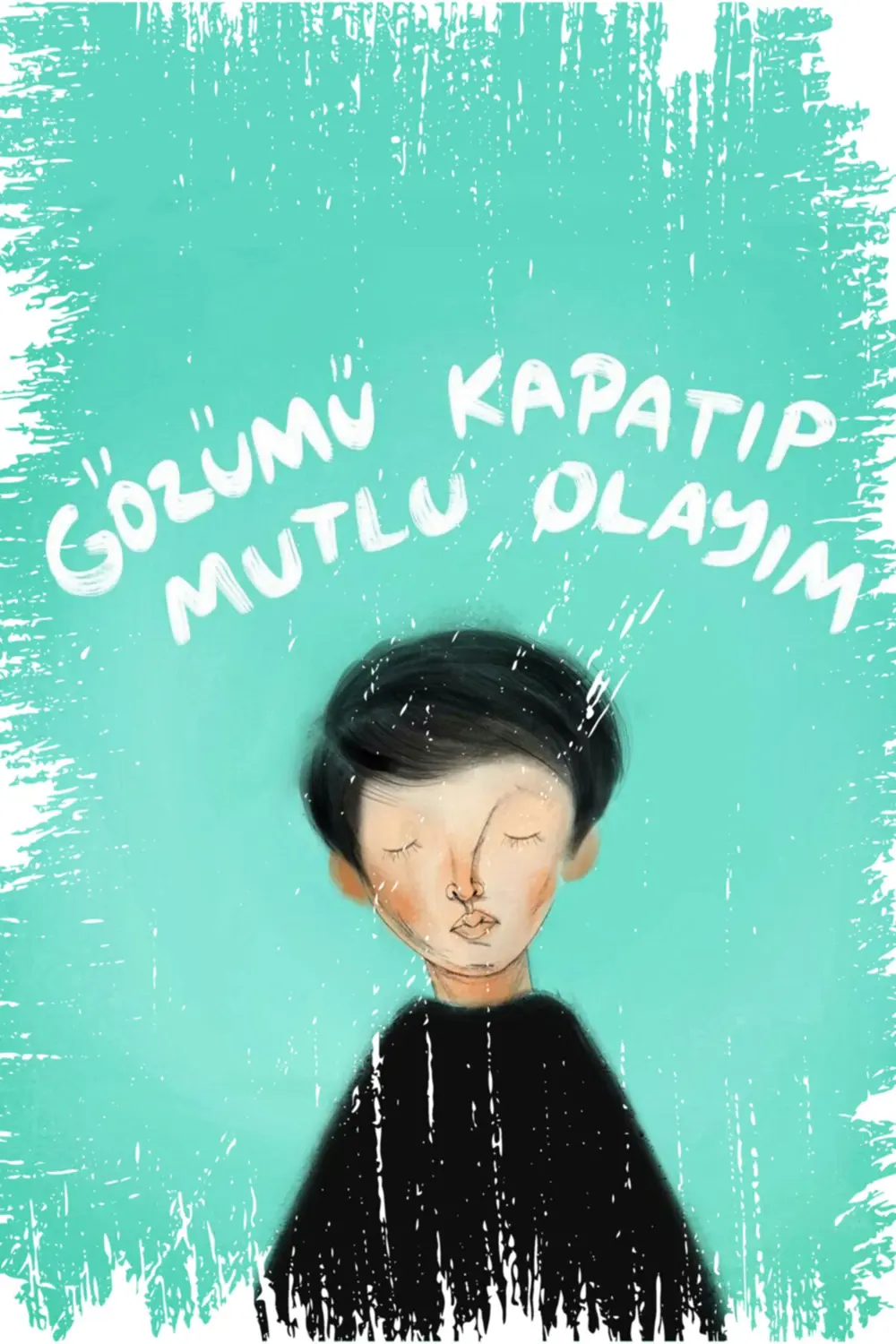 Gözümü Kapatıp Mutlu Olayım Yazılı Retro Tasarım Ahşap Duvar Post