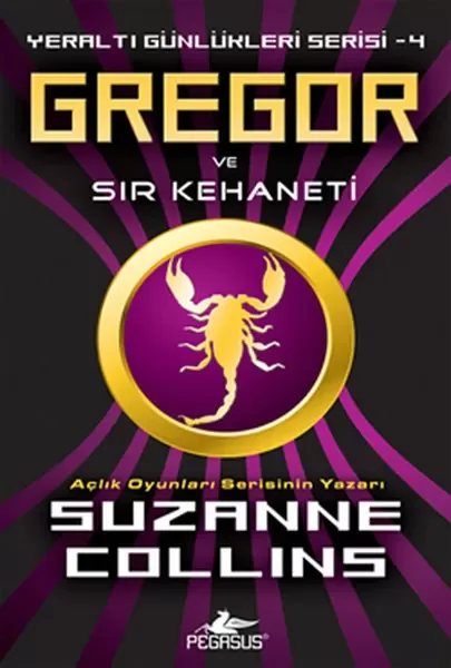 Gregor ve Sır Kehaneti / Yeraltı Günlükleri Serisi -4