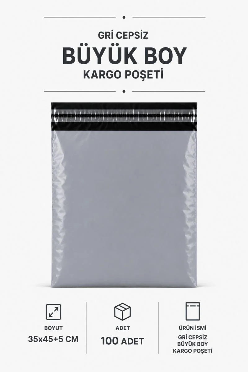 Gri Cepsiz Büyük Boy Kargo Poşeti 35x45+5 Cm 100 Adet Gri Cepsiz Büyük Boy Kargo Poşeti 35x45+5 Cm 100 Adet