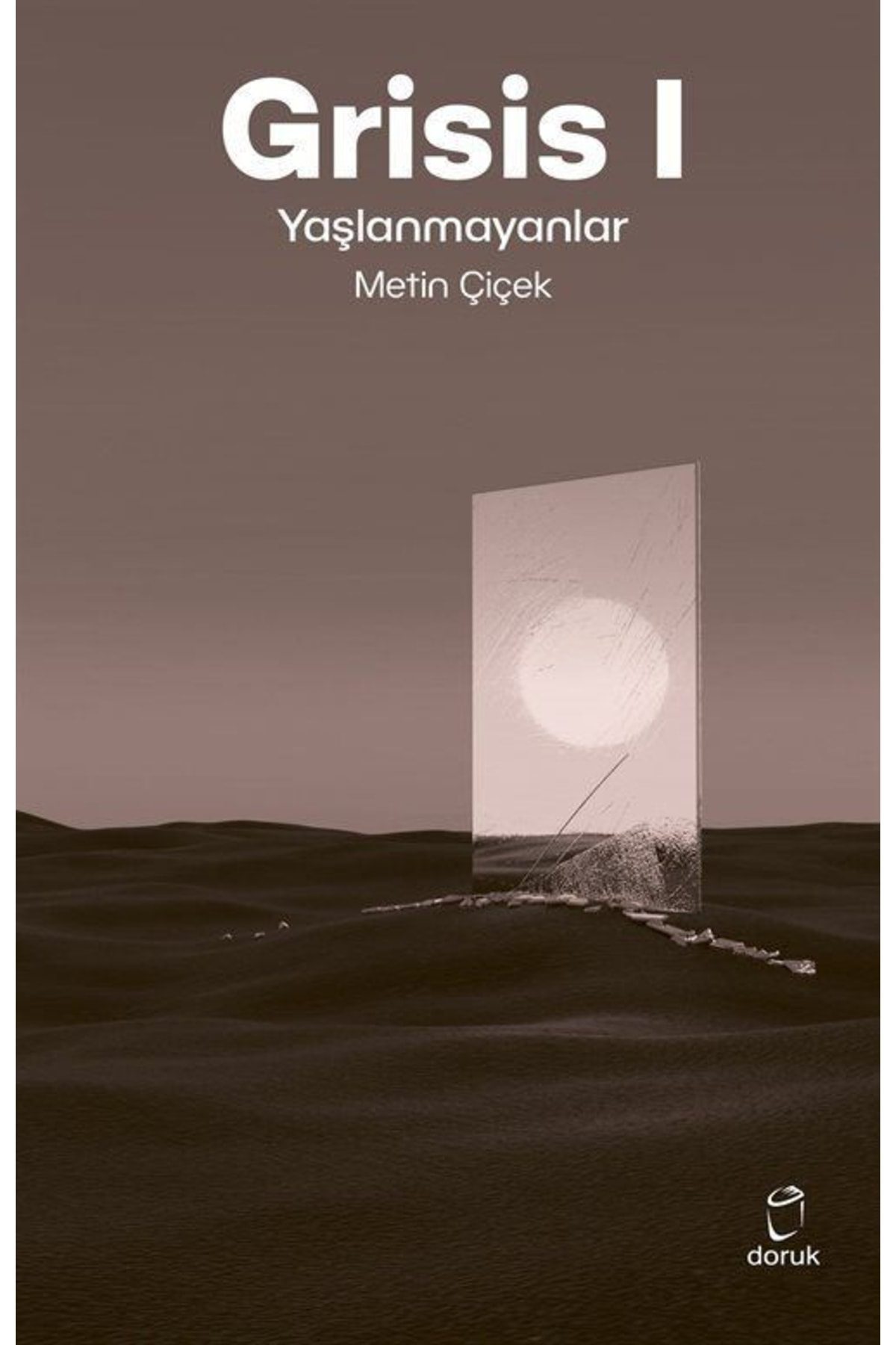 Grisis 1 - Yaşlanmayanlar / Metin Çiçek / / 9789755539102