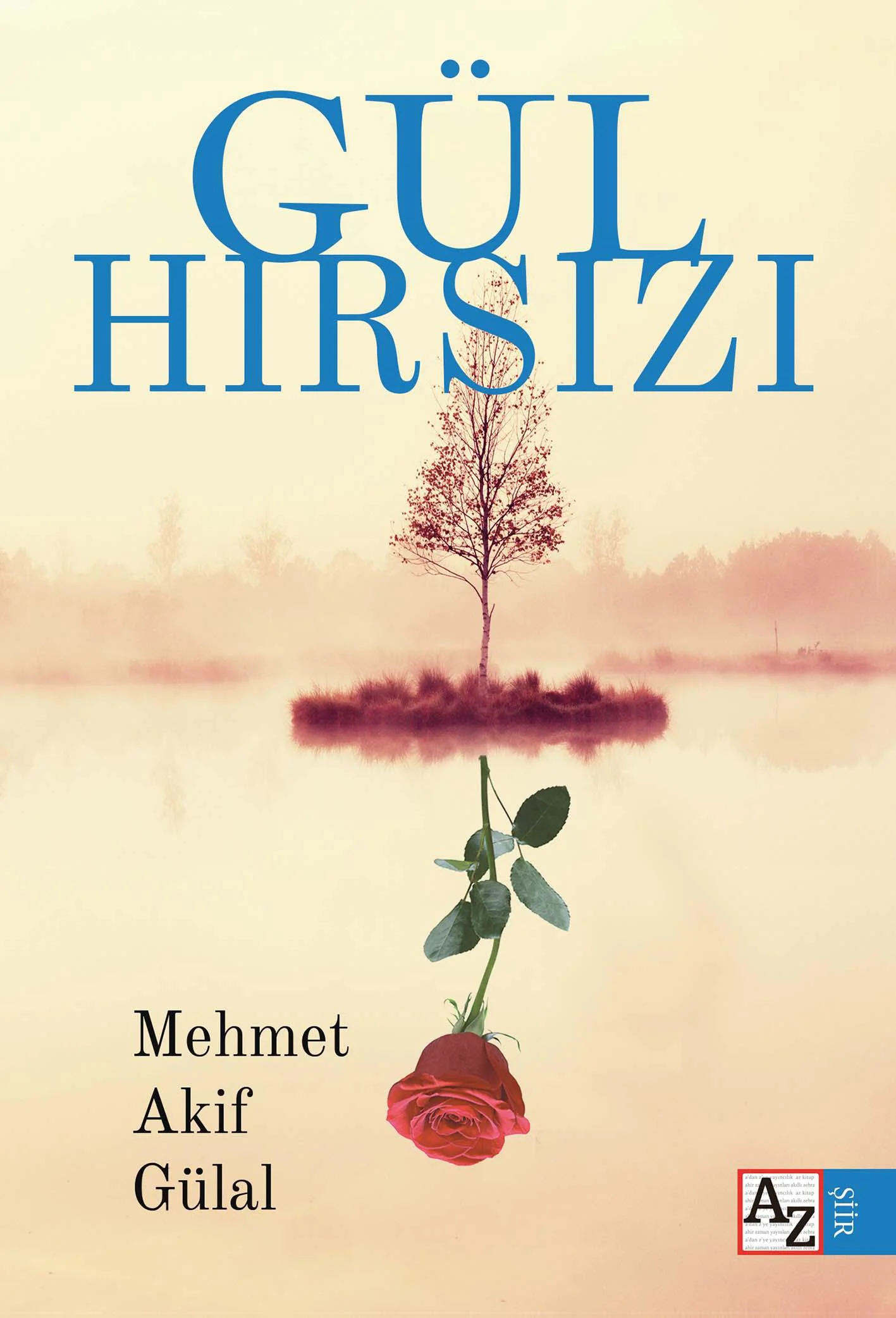 Gül Hırsızı - Mehmet Akif Gülal