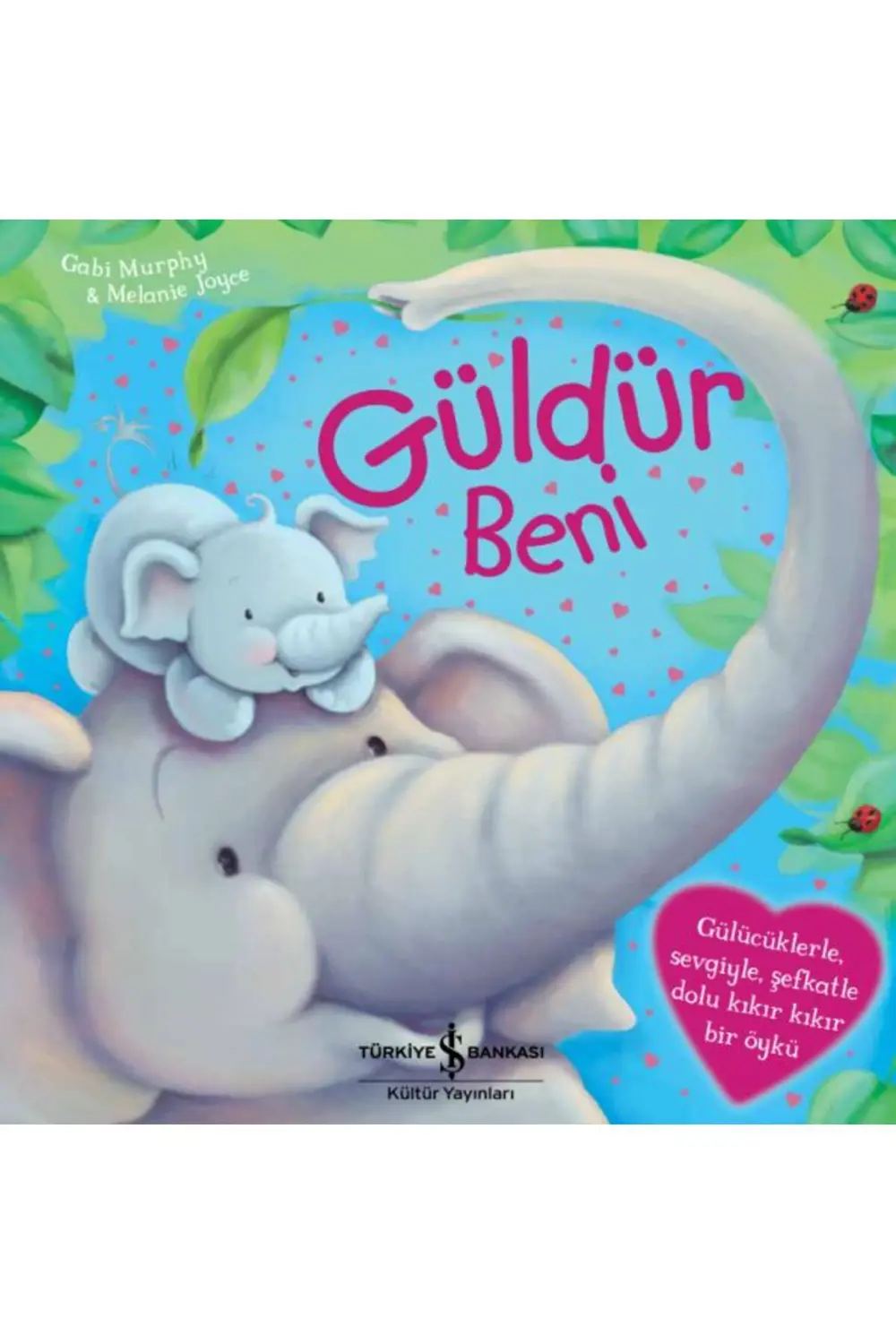 Güldür Beni İş Bankası Kültür Yay. (Koruma Poşetli)