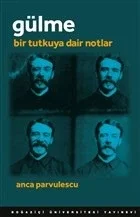Gülme - Bir Tutkuya Dair Notlar Fiyatı, Yorumları ve Özellikleri