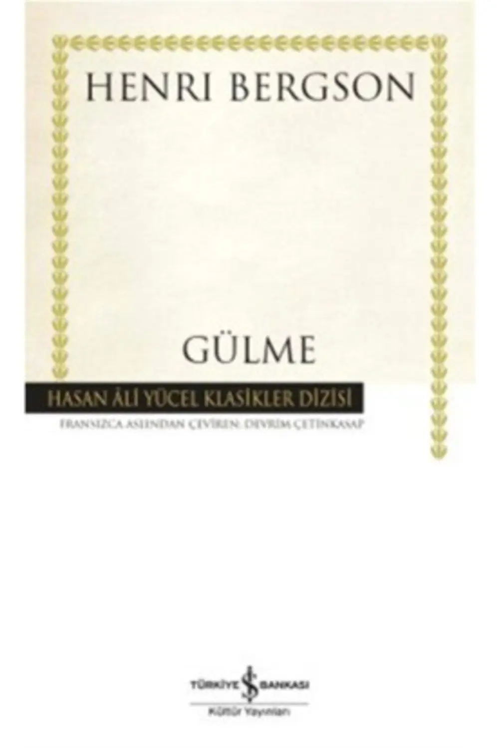 Gülme - Henri Bergson - Gülme - Henri Bergson -