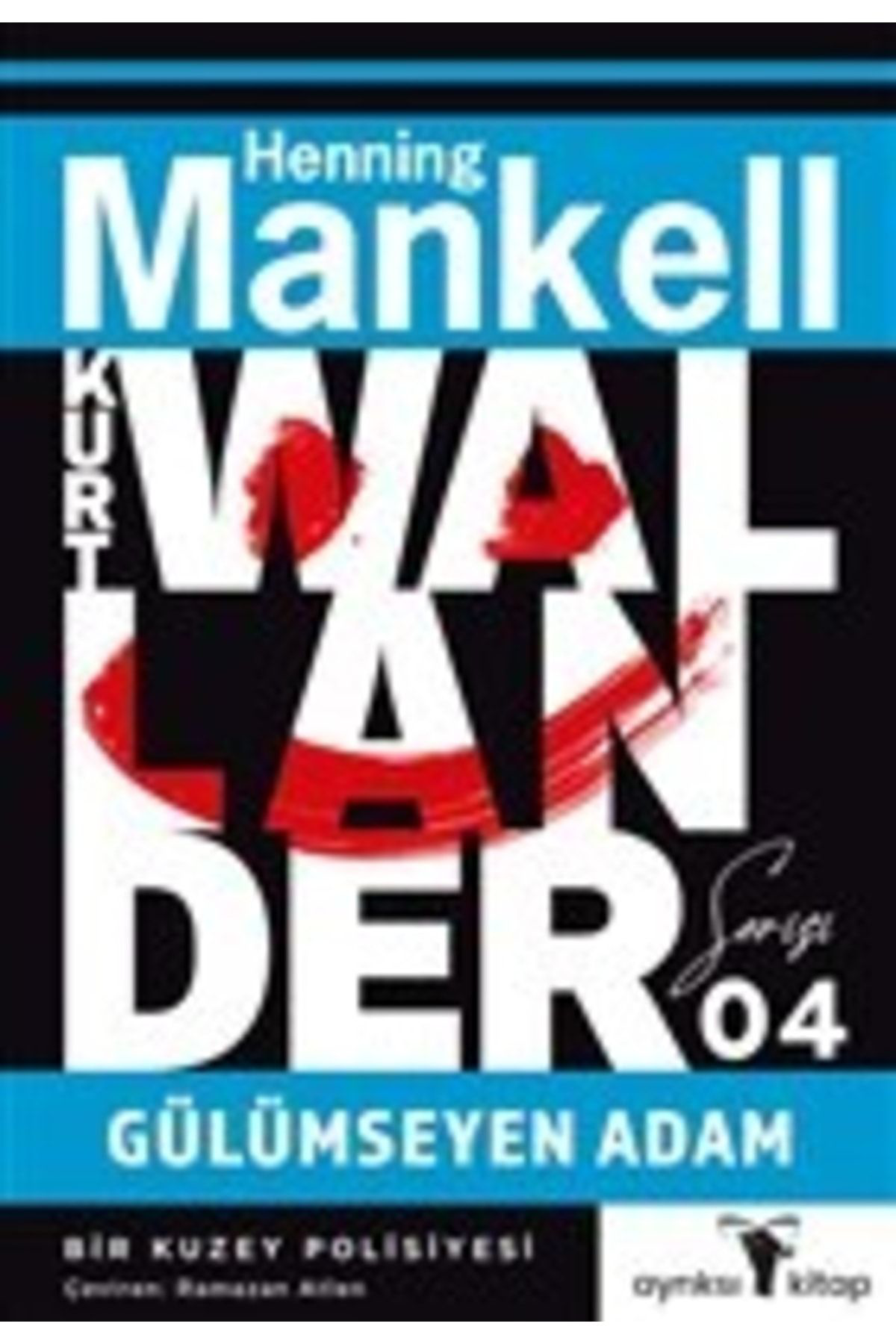 Gülümseyen Adam - Kurt Wallander Serisi 4