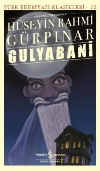 Gulyabani (Günümüz Türkçesiyle) - Türk Edebiyatı Klasikleri