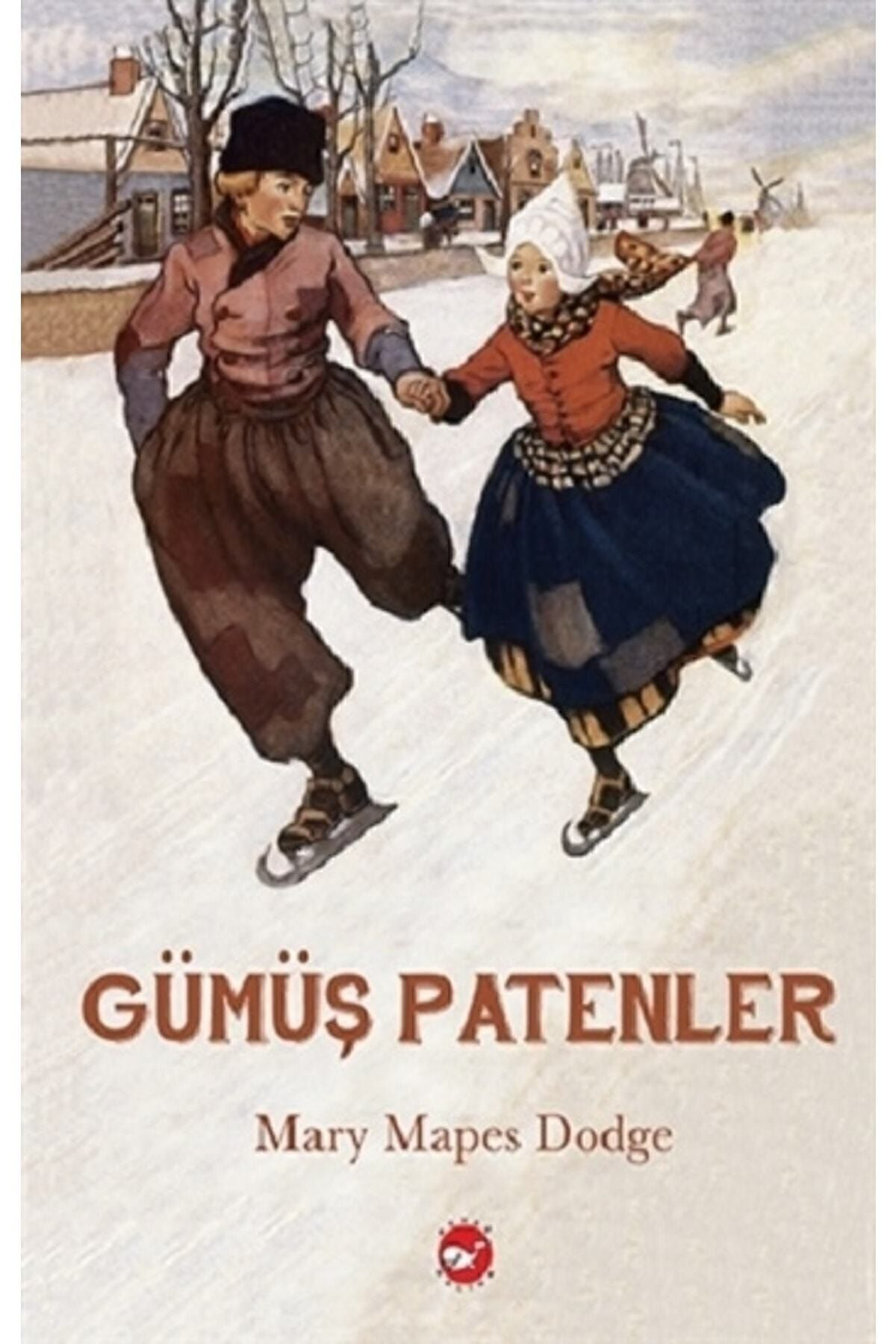 Gümüş Patenler - (eleştirel Okuma Kitabı Eki Ile Birlikte )