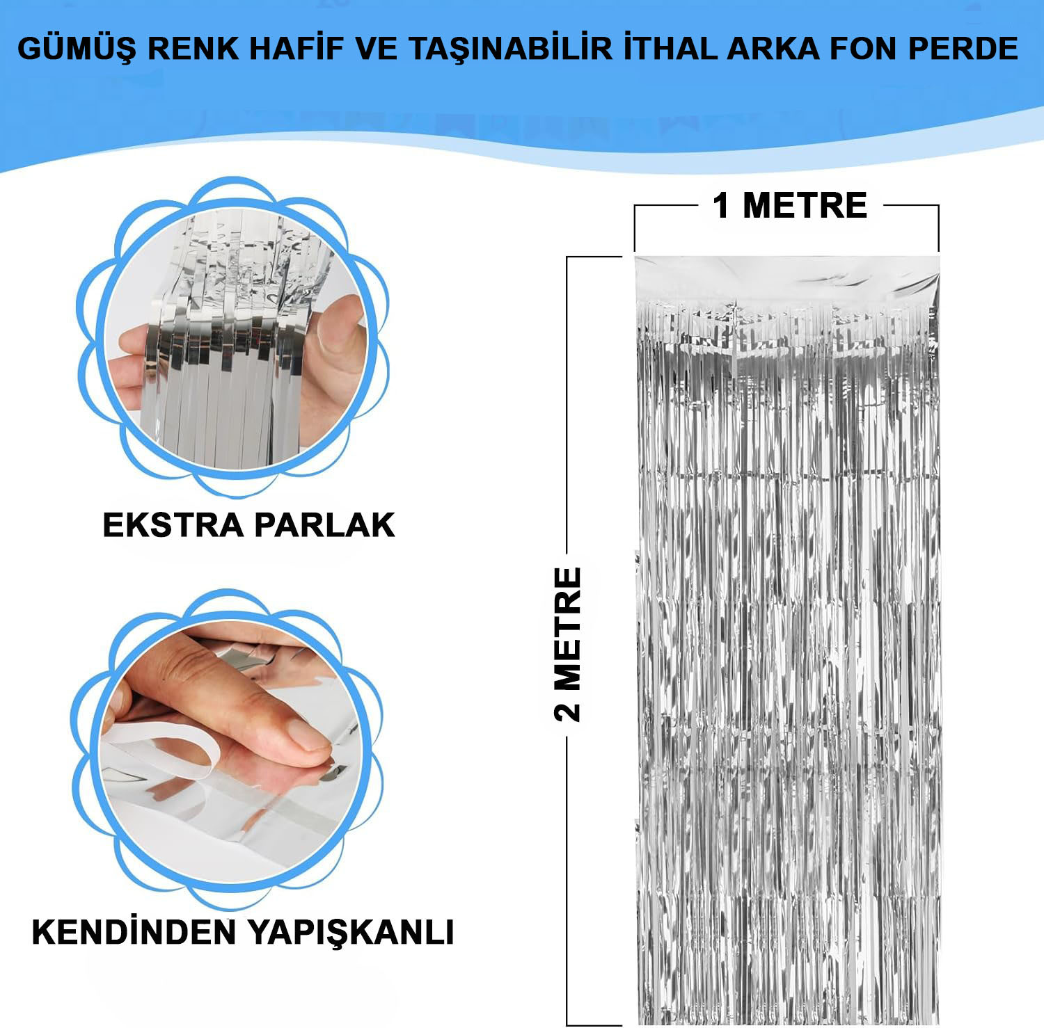 Gümüş Renk Ekstra Metalize Parlak Saçaklı Arka Fon Perde İthal A