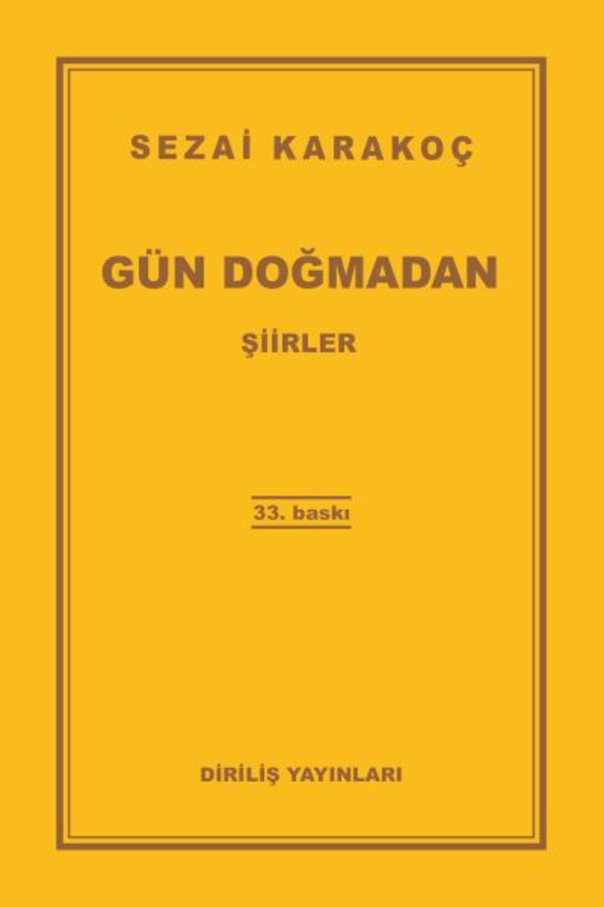 Diriliş Yayınları Gün Doğmadan