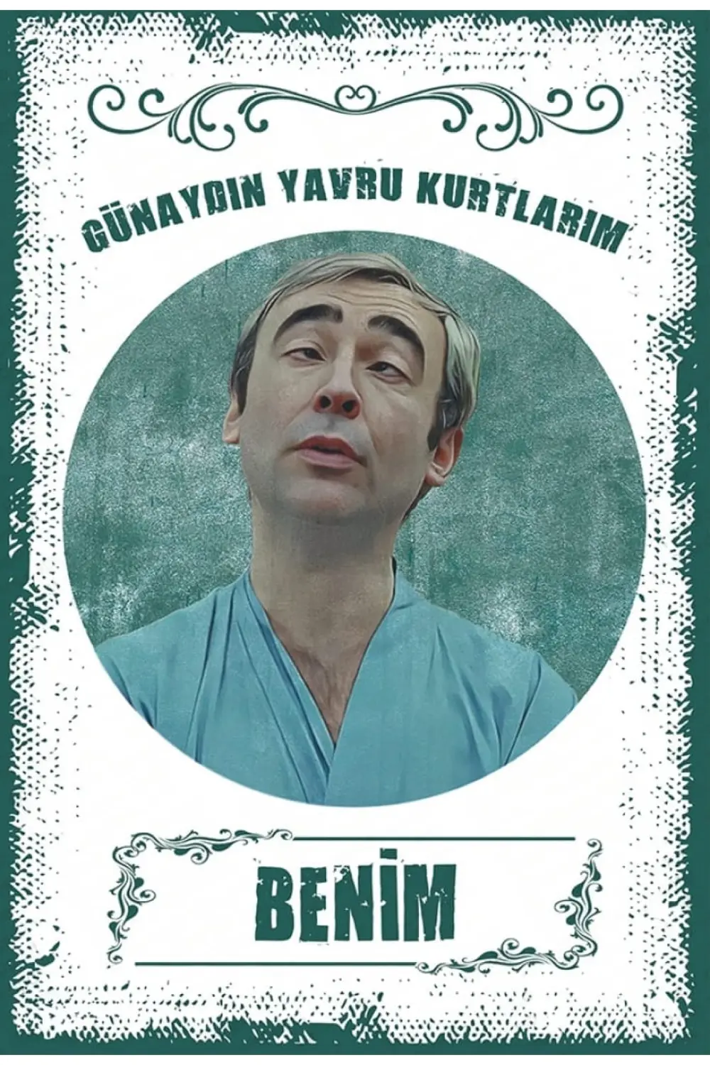 Günaydın Yavru Kurtlarım Benim - Yeşilcam Nostalji Retro Ahşap Po
