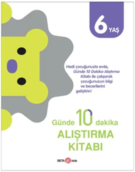 Günde 10 Dakika Alıştırma Kitabı 6 Yaş Fiyatı, Yorumları ve Özellikleri