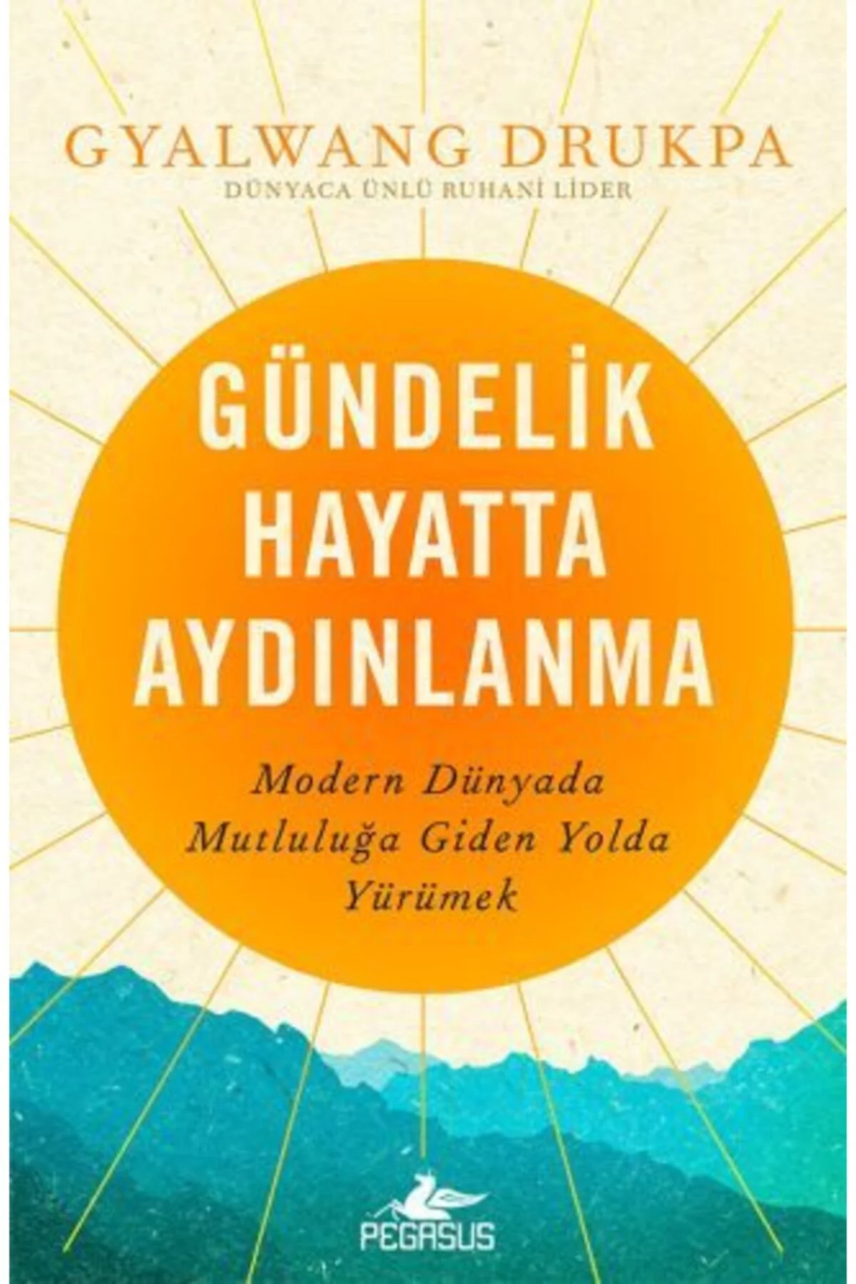 Gündelik Hayatta Aydınlanma: Modern Dünyada Mutluluğa Giden Yolda