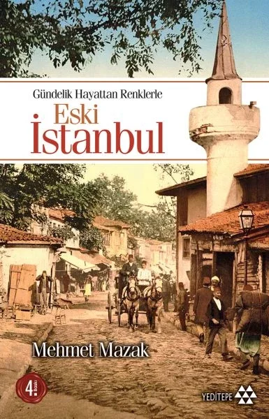 Gündelik Hayattan Renklerle Eski İstanbul Fiyatı, Yorumları ve Özellikleri