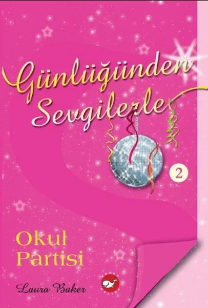 Günlüğünden Sevgilerle 2 - Okul Partisi Fiyatı, Yorumları ve Özellikleri