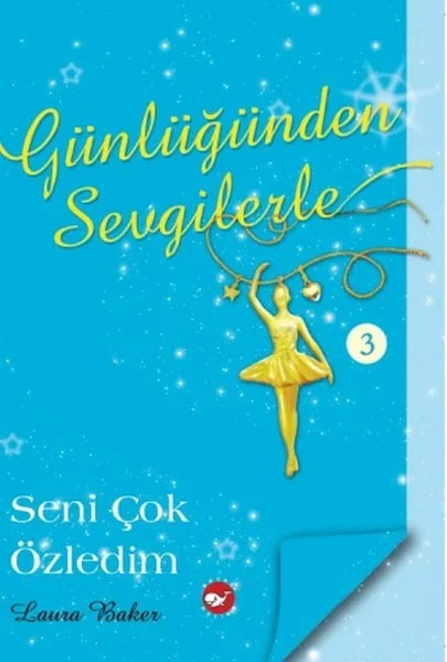 Günlüğünden Sevgilerle 3 - Seni Çok Özledim Fiyatı, Yorumları ve Özellikleri