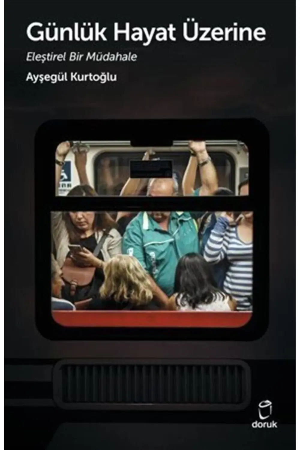 Günlük Hayat Üzerine Eleştirel Bir Müdahale