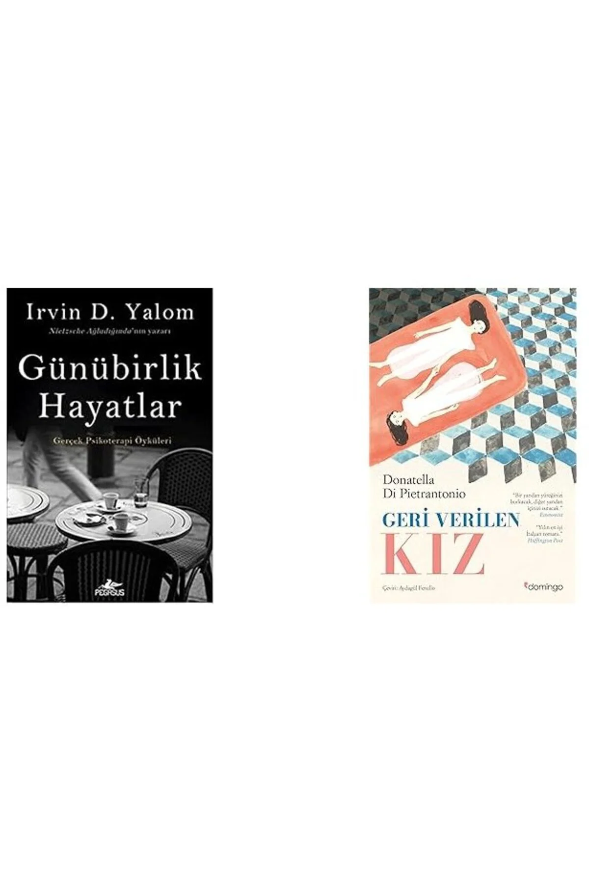 gunubirlik hayatlar+geriverilen kiz=(2adetkitap)