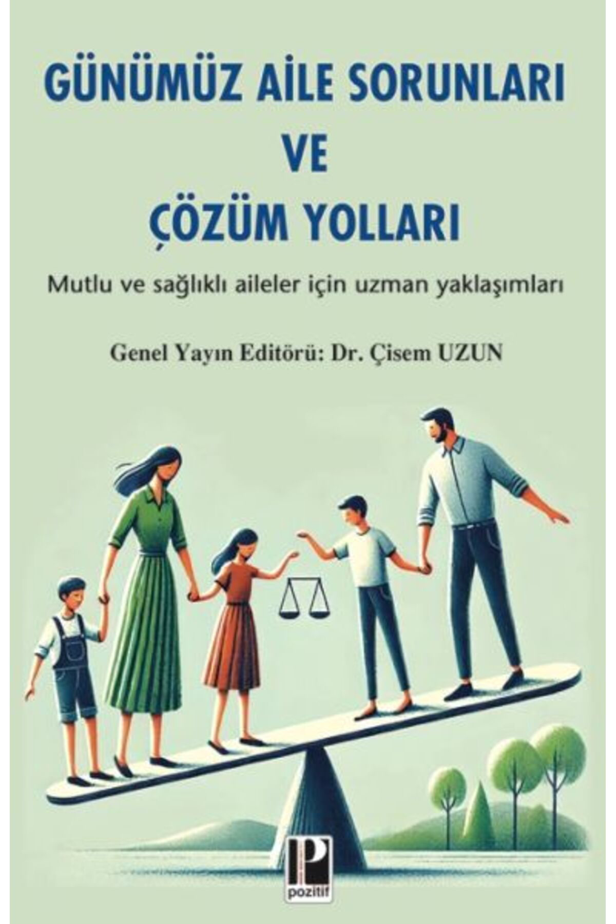 Pozitif Yayınları Günümüz Aile Sorunları Ve Çözüm Yolları