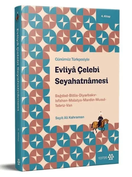 Günümüz Türkçesiyle: Evliya Çelebi Seyahatnamesi 4. Kitap Fiyatı, Yorumları ve Özellikleri