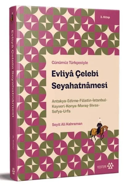 Günümüz Türkçesiyle: Evliya Çelebi Seyahatnamesi 3. Kitap Fiyatı, Yorumları ve Özellikleri