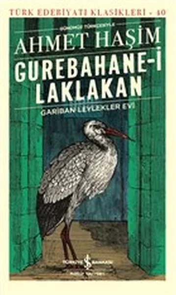 Gurebahane-i Laklakan - Gariban Leylekler Evi (Günümüz Türkçesiyle) - Türk Edebiyatı Klasikleri Fiyatı, Yorumları ve Özellikleri