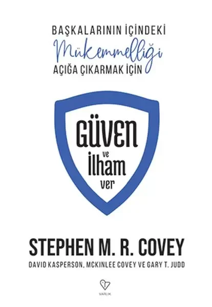 Güven ve İlham Ver Başkalarının İçindeki Mükemmelliği Açığa Çıkar