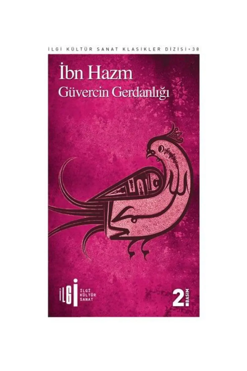 Güvercin Gerdanlığı / İlgi Kültür Sanat Yayıncılık / İbn Hazm