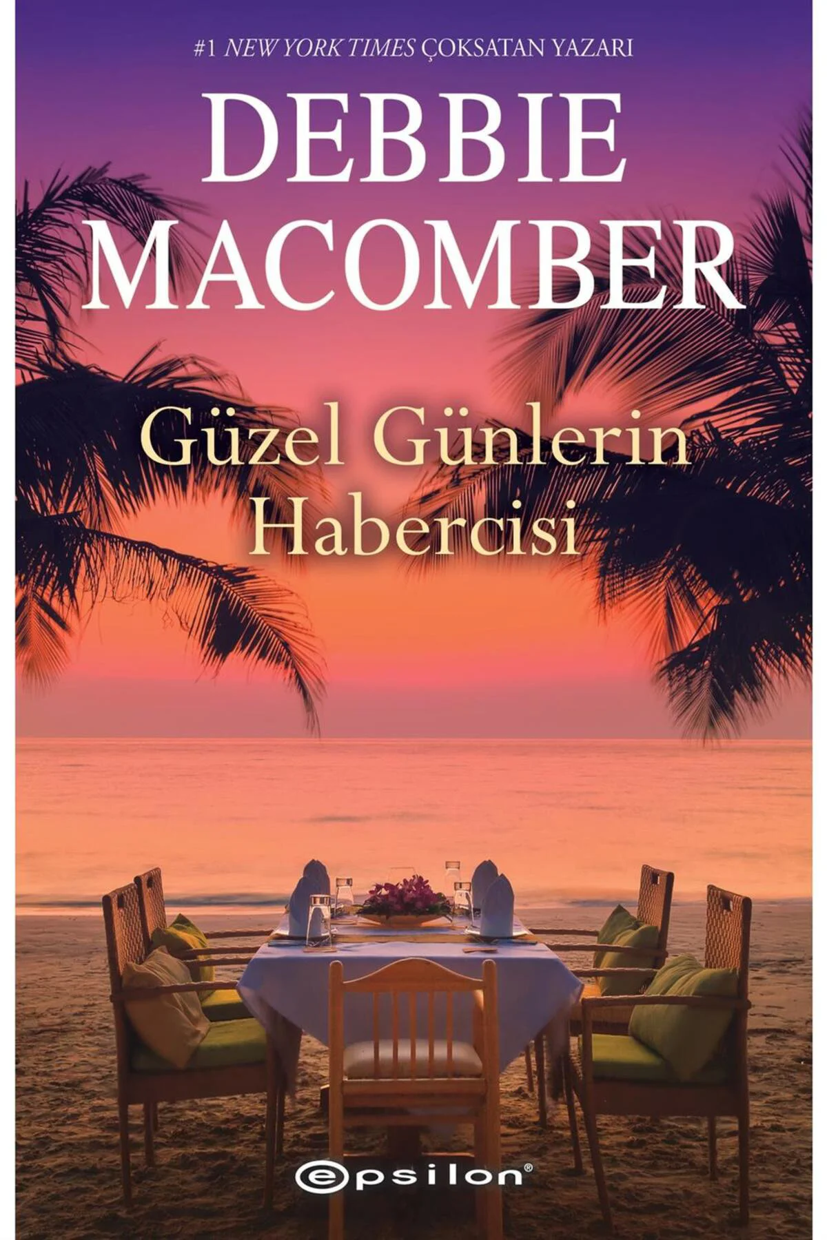 Güzel Günlerin Habercisi Debbie Macomber