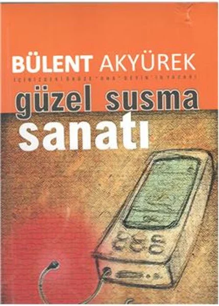 Güzel ve Etkili Susma Sanatı Fiyatı, Yorumları ve Özellikleri