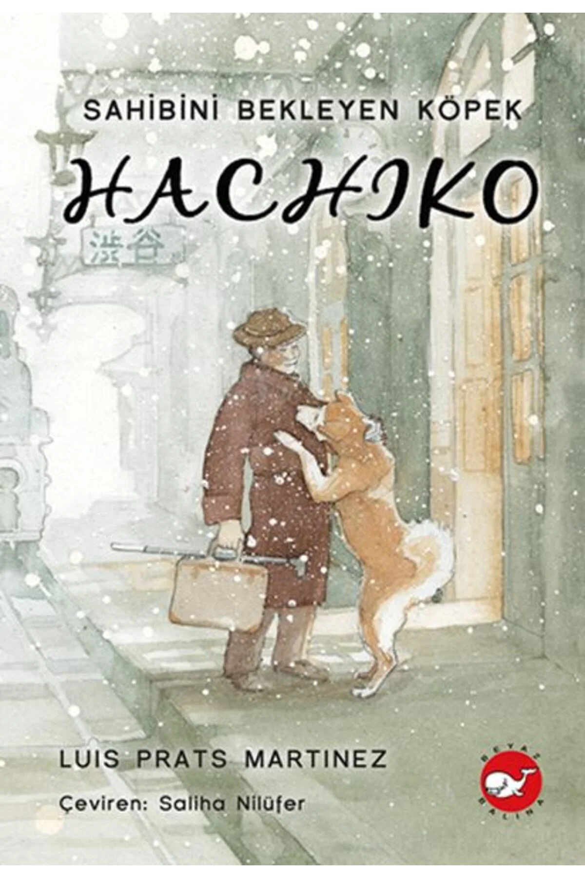 Hachiko - Sahibini Bekleyen Köpek (Ciltli)