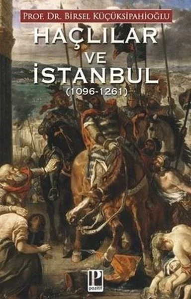 Haçlılar ve İstanbul (1096-1261) Fiyatı, Yorumları ve Özellikleri