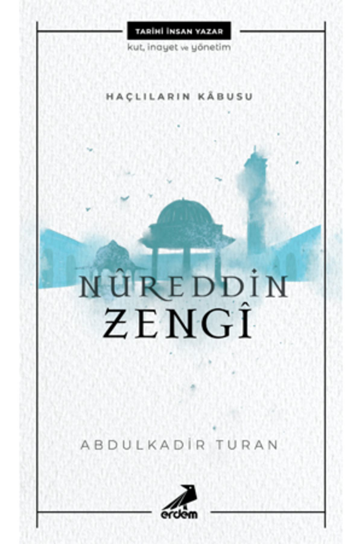 Erdem Yayinlari Haçlilarin Kabusu Nureddin Zengi