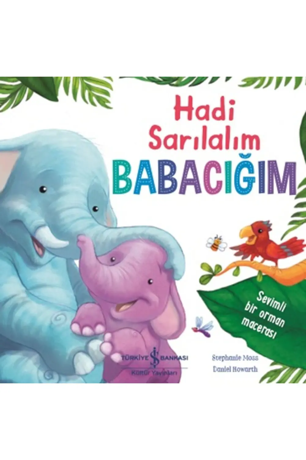Hadi Sarılalım Babacığım