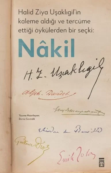 Halid Ziya Uşaklıgil’in Kaleme Aldığı ve Tercüme Ettiği Öykülerden Bir Seçki: Nâkil Fiyatı, Yorumları ve Özellikleri