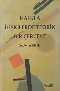 Halkla İlişkilerde Teorik Bir Çerçeve Fiyatı, Yorumları ve Özellikleri