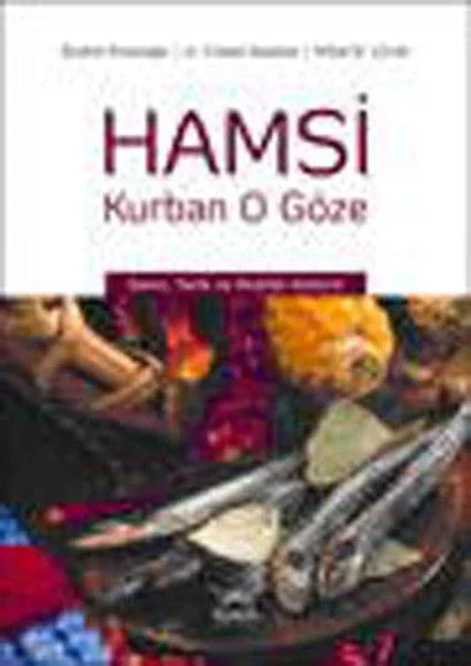 Hamsi Kurban O Göze Fiyatı, Yorumları ve Özellikleri