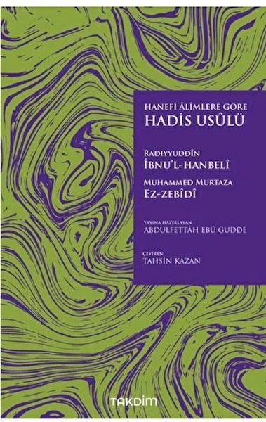 Hanefi Alimlere Göre Hadis Usulü Fiyatı, Yorumları ve Özellikleri