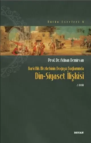 Haricilik Mezhebinin Doğuşu Bağlamında Din-Siyaset İlişkisi