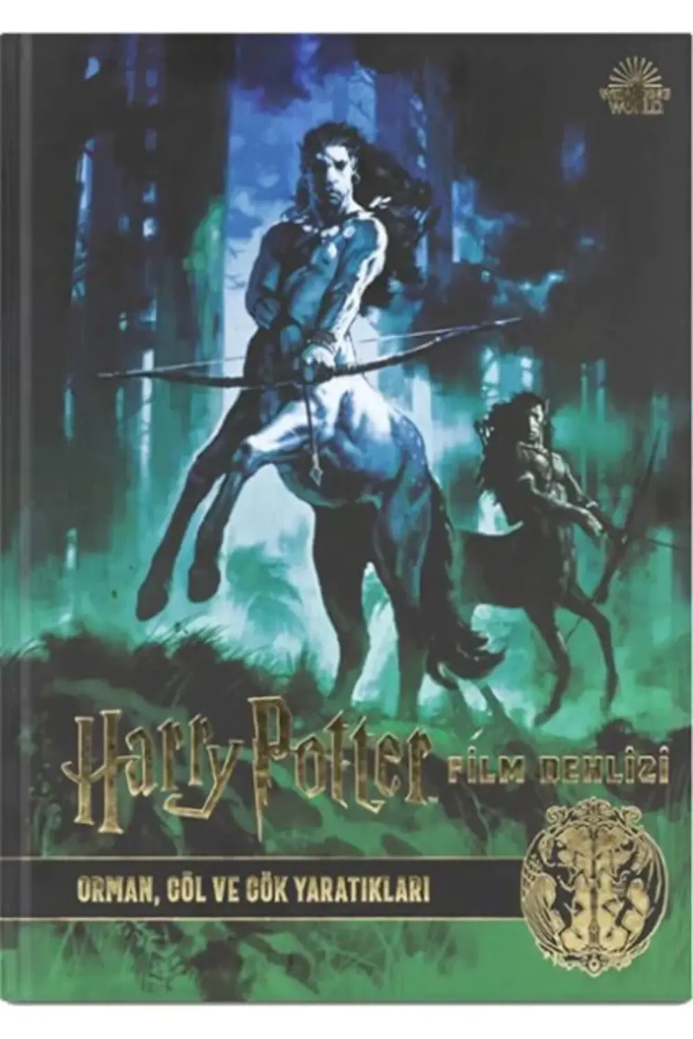 Harry Potter Film Dehlizi Kitap 1 Orman Göl Ve Gök Sakinleri Cilt