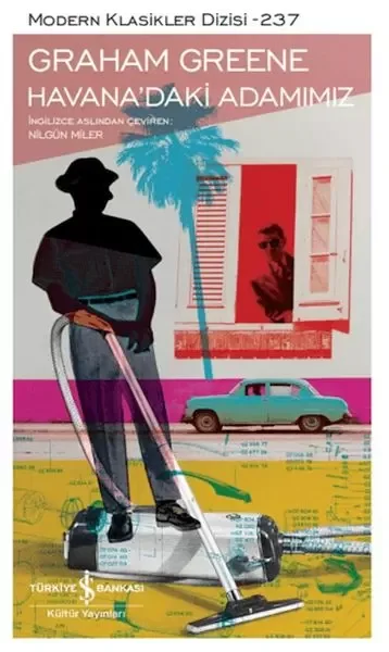 Havana’daki Adamımız - Modern Klasikler Dizisi - Ciltli Fiyatı, Yorumları ve Özellikleri